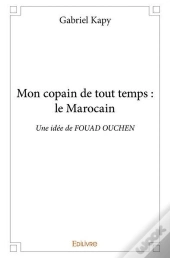 Mon Copain De Tout Temps  Le Marocain