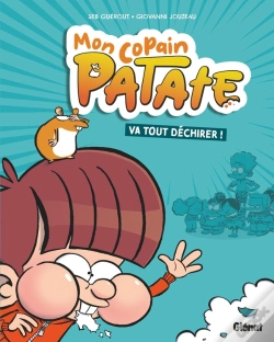 Capa do artigo Mon Copain Patate Tome 1 : Va Tout Déchirer !
