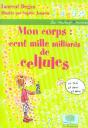 Mon Corps = Cent Mille Milliards De Cellules - Preview