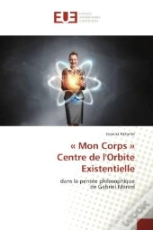 Mon Corps  Centre De L'Orbite Existentielle