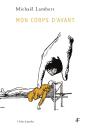 Mon Corps D'Avant - Preview