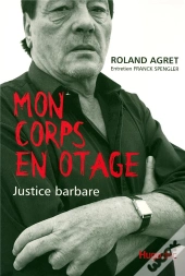 Mon Corps En Otage ; Justice Barbare