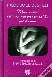 Mon Corps Est Un Murmure De Toi Qui Danse