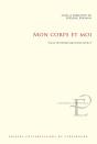 Mon Corps Et Moi. N'Ai-Je De Devoirs Qu'Envers Autrui ? - Preview