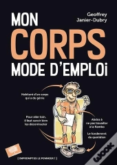 Mon Corps ; Mode D'Emploi