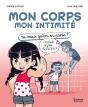 Mon Corps Mon Intimité : Tu Veux Qu'On En Parle ? - Preview