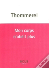 Mon Corps N'Obéit Plus