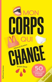 Mon Corps Qui Change ; 50 Conseils Pour Apprendre À S'Aimer