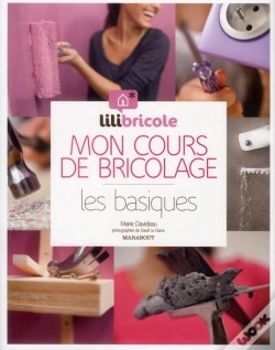 Capa do artigo Mon Cours De Bricolage Par Lilibricole, Les Basiques