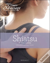 Capa do artigo Mon Cours De Massage, Massage Et Auto-Massage : Shiatsu