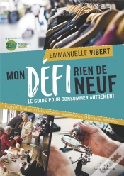 Capa do artigo Mon Défi Rien De Neuf ; Le Guide Pour Consommer Autrement