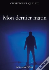 Mon Dernier Matin