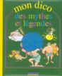 Mon Dico Des Mythes Et Légendes - Preview