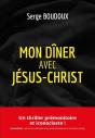 Mon Dîner Avec Jésus Christ - Preview