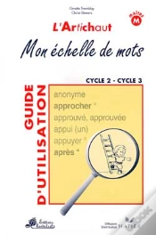 Capa do artigo Mon Échelle De Mots ; Cycle 2 ; Cycle 3 ; Guide D