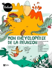 Mon Encyclopédie De La Réunion