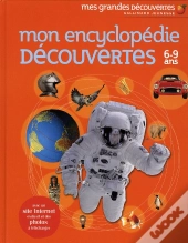 Mon Encyclopédie Découvertes 6-9 Ans
