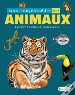 Capa do artigo Mon Encyclopédie Des Animaux ; Découvre Les Secrets Du Monde Animal