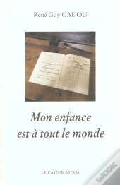 Mon Enfance Est A Tout Le Monde