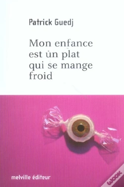 Capa do artigo Mon Enfance Est Un Plat Qui Se Mange Froid