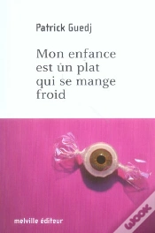 Capa do artigo Mon Enfance Est Un Plat Qui Se Mange Froid