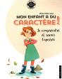 Mon Enfant A Du Caractere - Preview