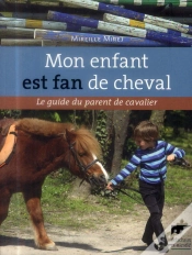Capa do artigo Mon Enfant Est Fan De Cheval ; Le Guide Du Parent De Cavalier