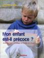 Mon Enfant Est-Il Precoce ? - 3e Edition - Comment L'Aider Et L'Integrer En Famille Et A L'Ecole - Preview