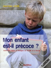 Capa do artigo Mon Enfant Est-Il Precoce ? - 3e Edition - Comment L