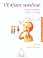 Mon Enfant Est Surdoue ; L'Aider A Grandir L'Aider A Reussir - Preview