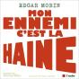 Mon Ennemi, C'Est La Haine : Dialogue Avec Véronique Châtel Et Jean-Claude Perrier - Preview