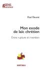 Mon Exode De Laïc Chrétien - Preview