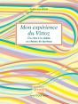 Mon Expérience Du Vittoz ; Du Rêve À La Réalité, Un Chemin De Bonheur - Preview