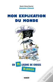 Capa do artigo Mon Explication De Monde ; En 99 Leçons De Choses Déjantées