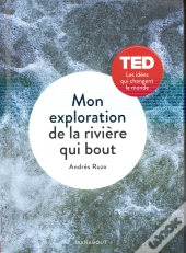 Mon Exploration De La Riviere Qui Bout