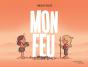 Mon Feu - Preview