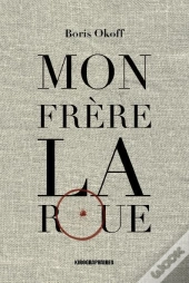 Mon Frère La Roue