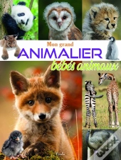 Mon Grand Animalier Des Bébés Animaux