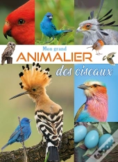 Mon Grand Animalier Des Oiseaux