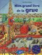 Mon Grand Livre De La Grue - Preview