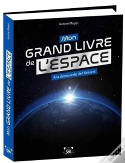 Capa do artigo Mon Grand Livre De L'Espace : A La Découverte De L'Univers
