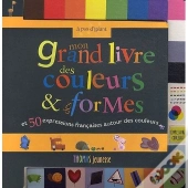 Mon Grand Livre Des Couleurs Et Des Formes