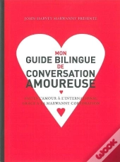 Mon Guide Bilingue De Conversation Amoureuse