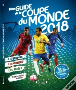 Capa do artigo Mon Guide De La Coupe Du Monde (Édition 2018)