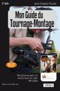 Mon Guide Du Tournage-Montage / 2 Edition - Preview