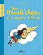 Mon Handi'Chien, Ce Super Héros - Preview
