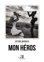 Mon Héros - Preview