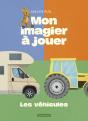Mon Imagier À Jouer : Les Véhicules - Preview
