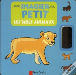 Capa do artigo Mon Imagier De Petit - Les Bebes Animaux