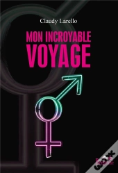 Mon Incroyable Voyage